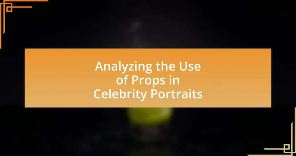 Analyzing the Use of Props in Celebrity Portraits