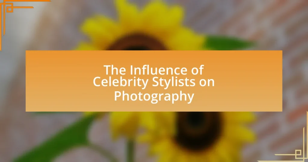 The Influence of Celebrity Stylists on Photography