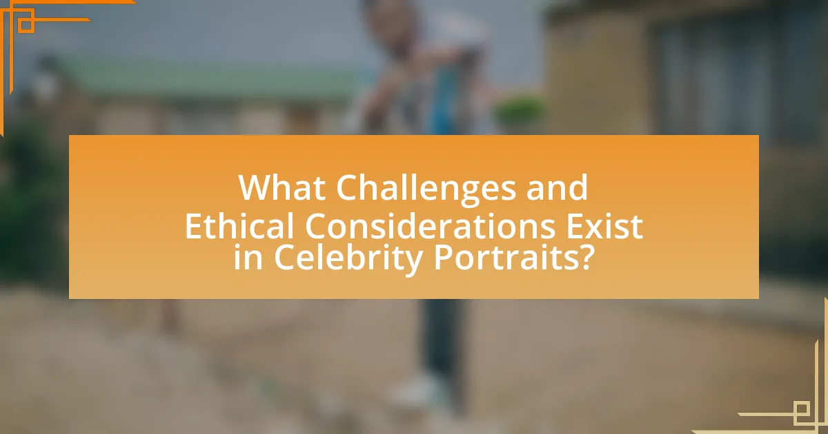 What Challenges and Ethical Considerations Exist in Celebrity Portraits?
