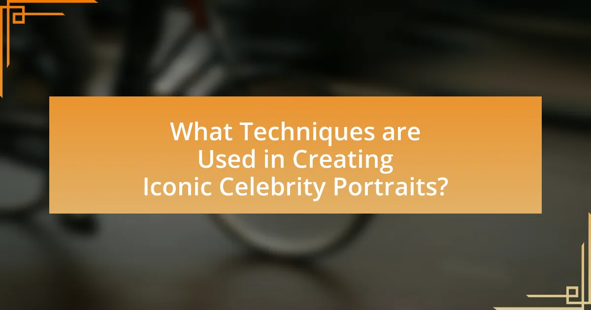 What Techniques are Used in Creating Iconic Celebrity Portraits?