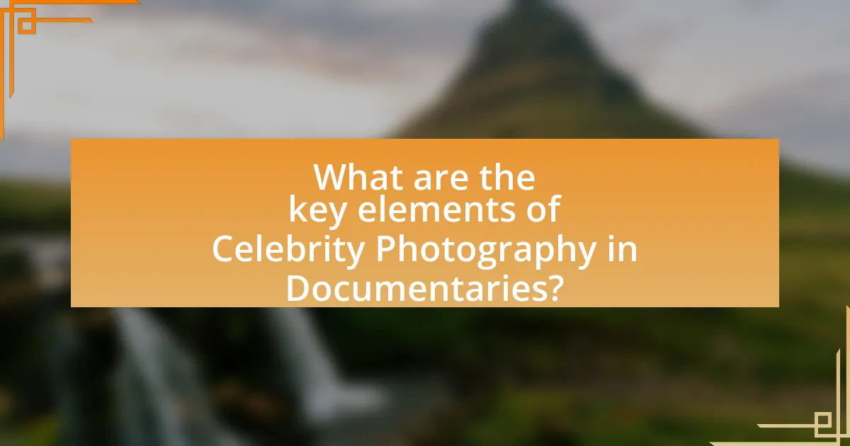 What are the key elements of Celebrity Photography in Documentaries?