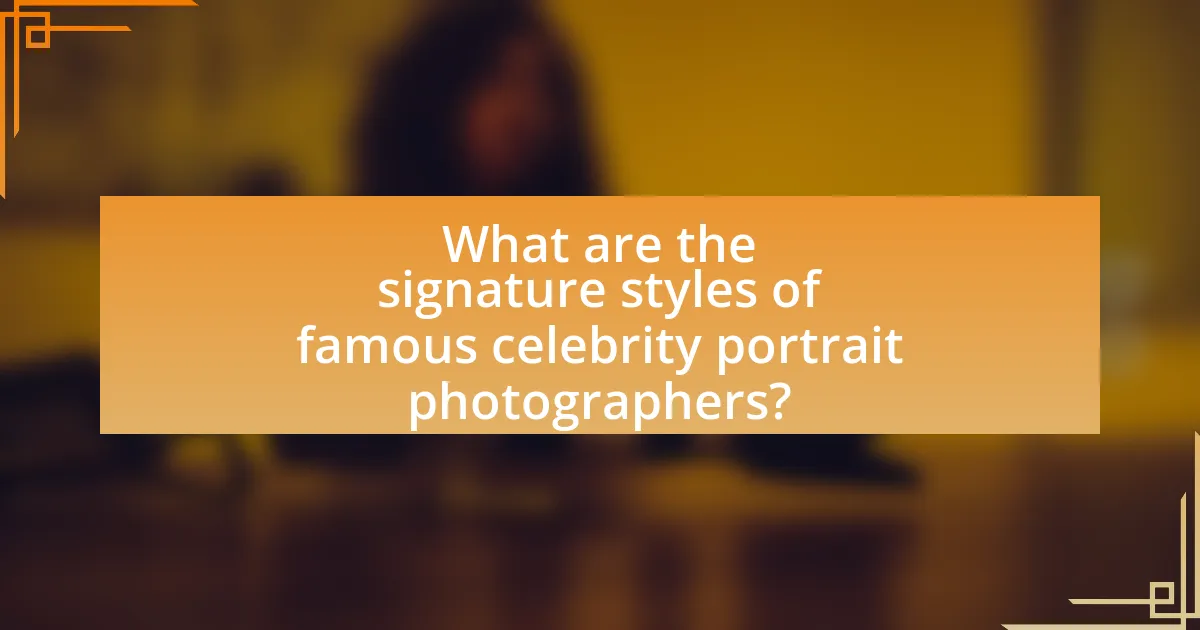 What are the signature styles of famous celebrity portrait photographers?