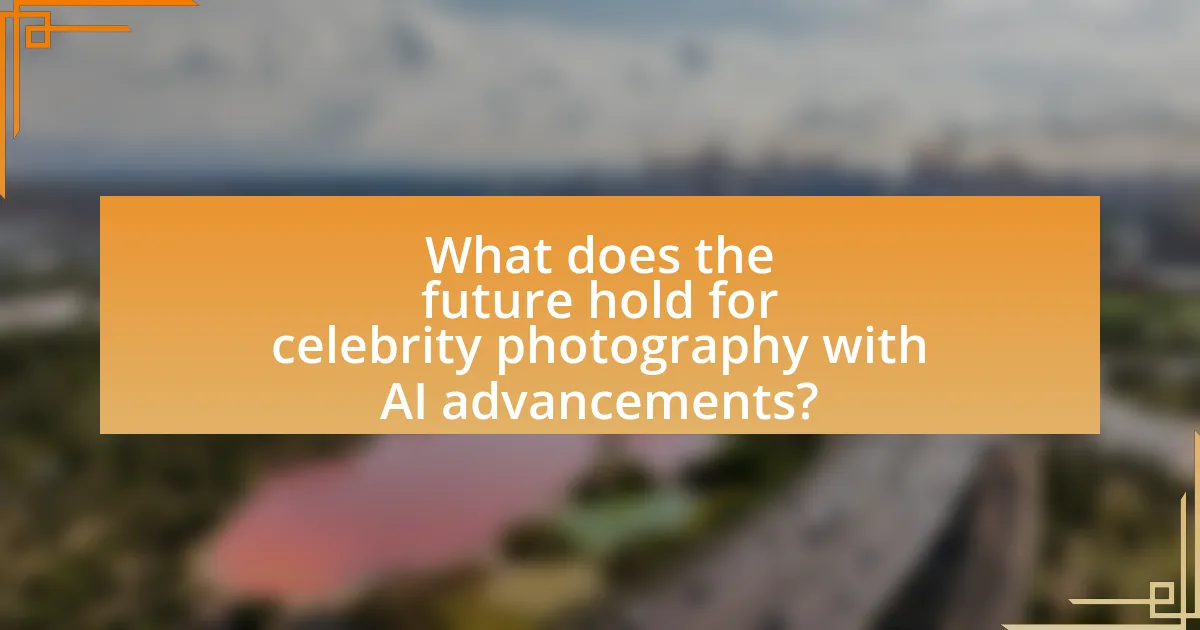 What does the future hold for celebrity photography with AI advancements?