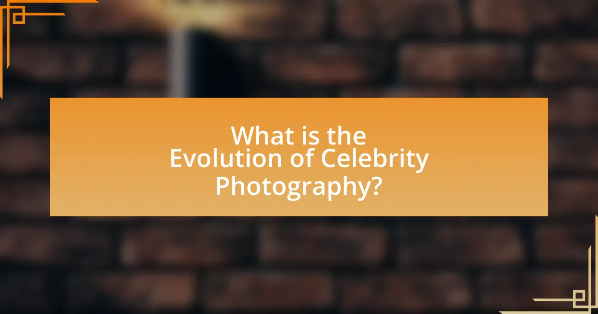 What is the Evolution of Celebrity Photography?