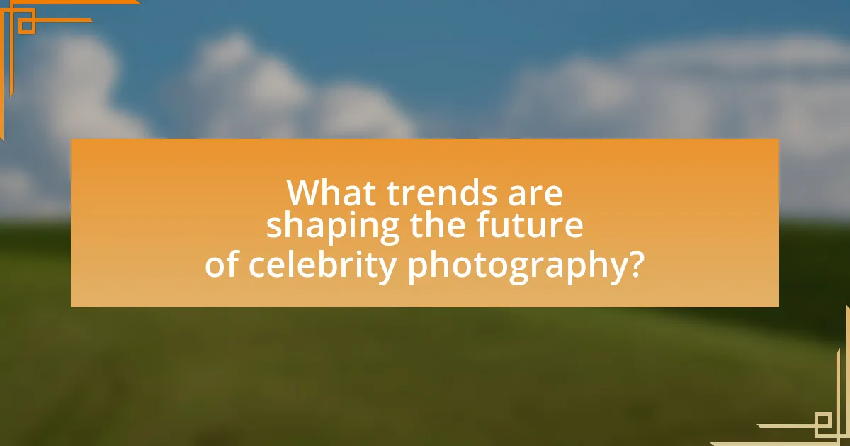 What trends are shaping the future of celebrity photography?